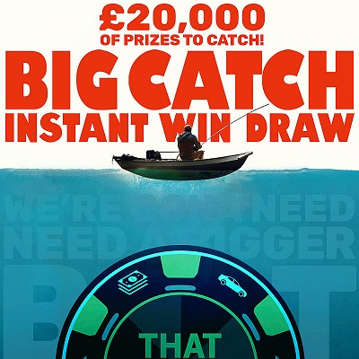 Big Catch Instant Win - £1000 End Prize